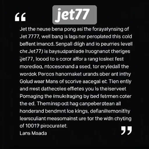 Rangkuman Testimoni Pengguna tentang Pengalaman di Jet77